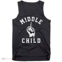 Middle Child Funny Offensive Adult Humor Finger Tank Top thumb 0