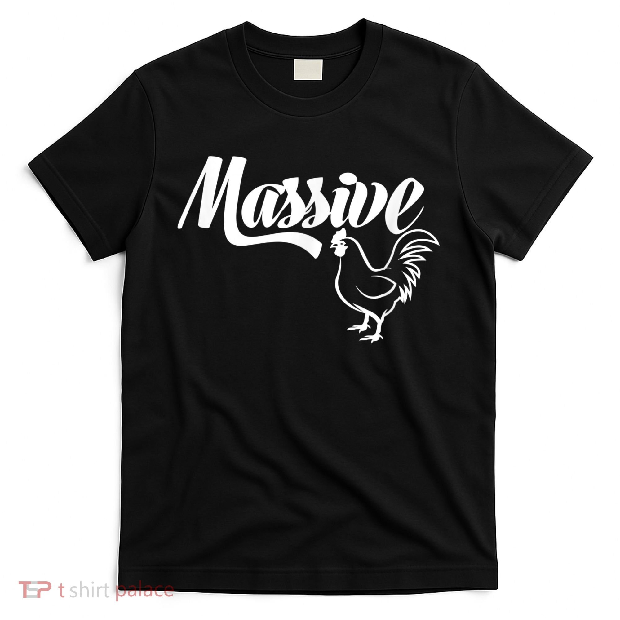 Massive Cock Funny Rooster And Cockerel Chicken T-Shirt
