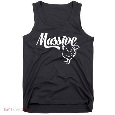 Massive Cock Funny Rooster And Cockerel Chicken Tank Top