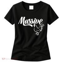 Massive Cock Funny Rooster And Cockerel Chicken Women's T-Shirt thumb 0