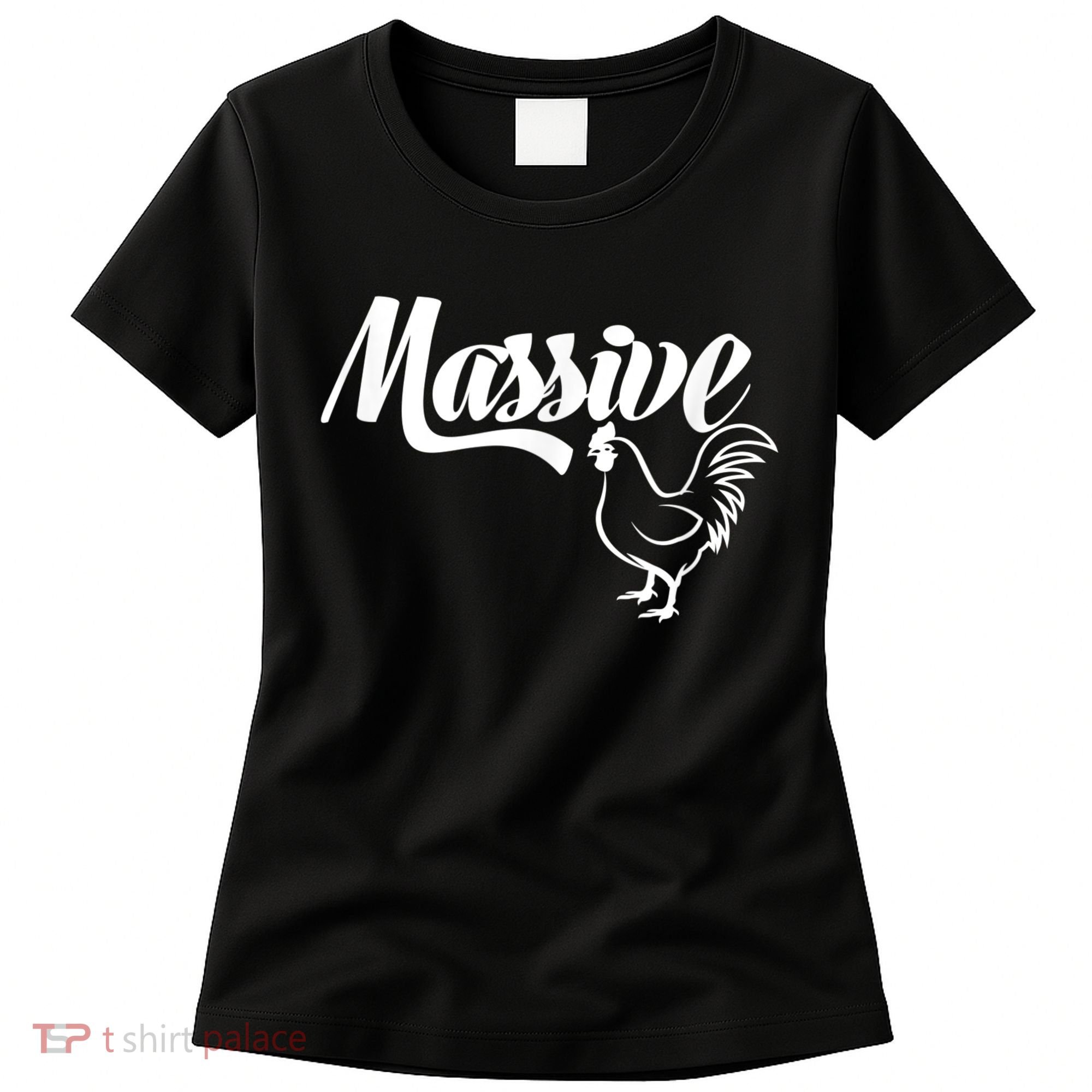Massive Cock Funny Rooster And Cockerel Chicken Women's T-Shirt