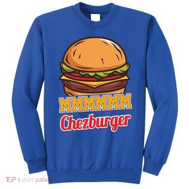 Mmmm Chezburger Funny Hamburger Outfit Hamburger Great Gift Sweatshirt