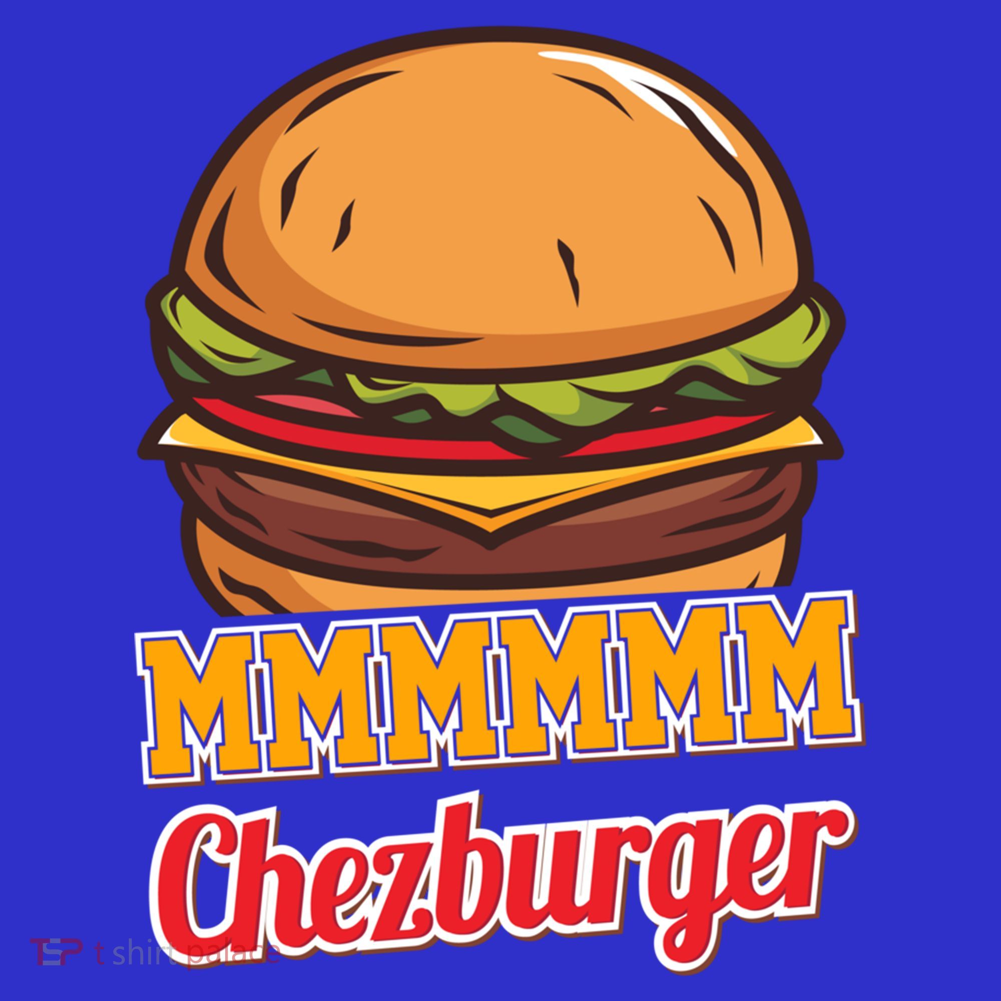 Mmmm Chezburger Funny Hamburger Outfit Hamburger Great Gift Sweatshirt