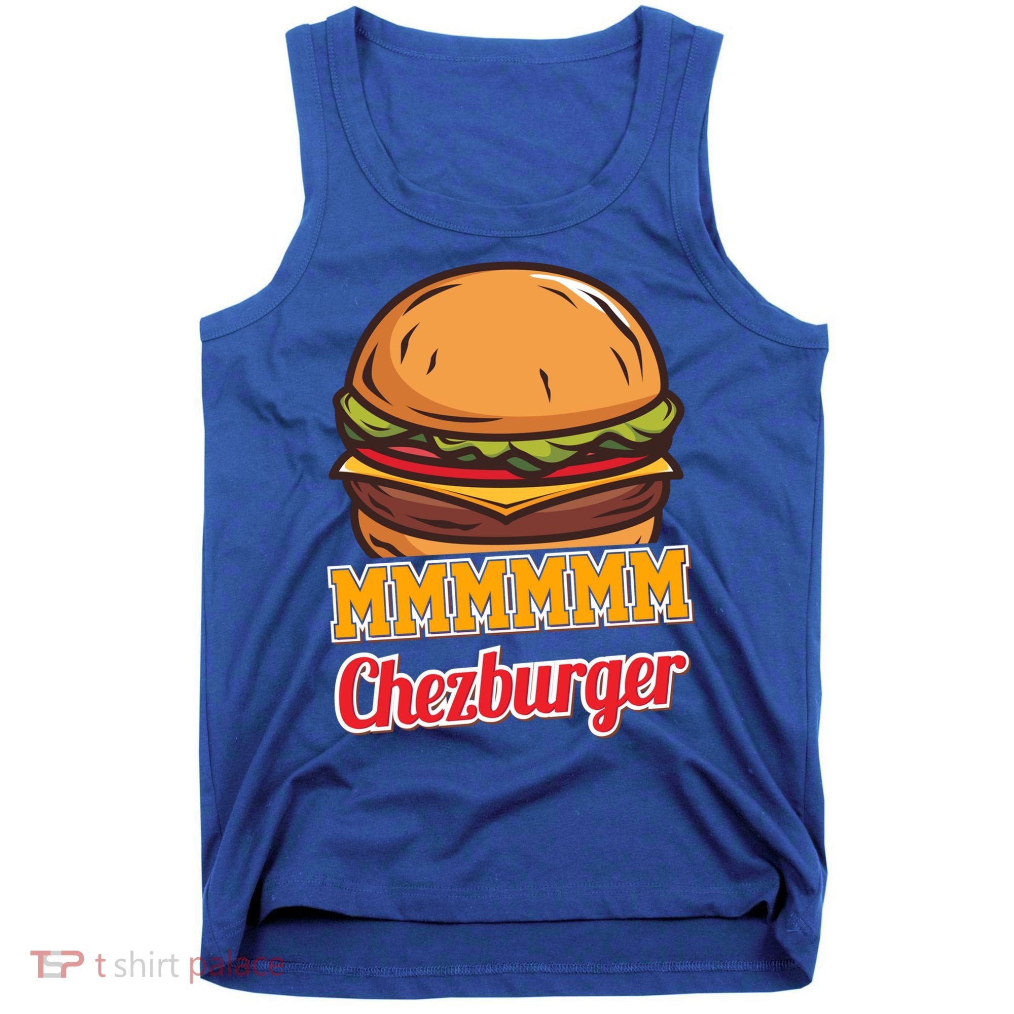 Mmmm Chezburger Funny Hamburger Outfit Hamburger Great Gift Tank Top