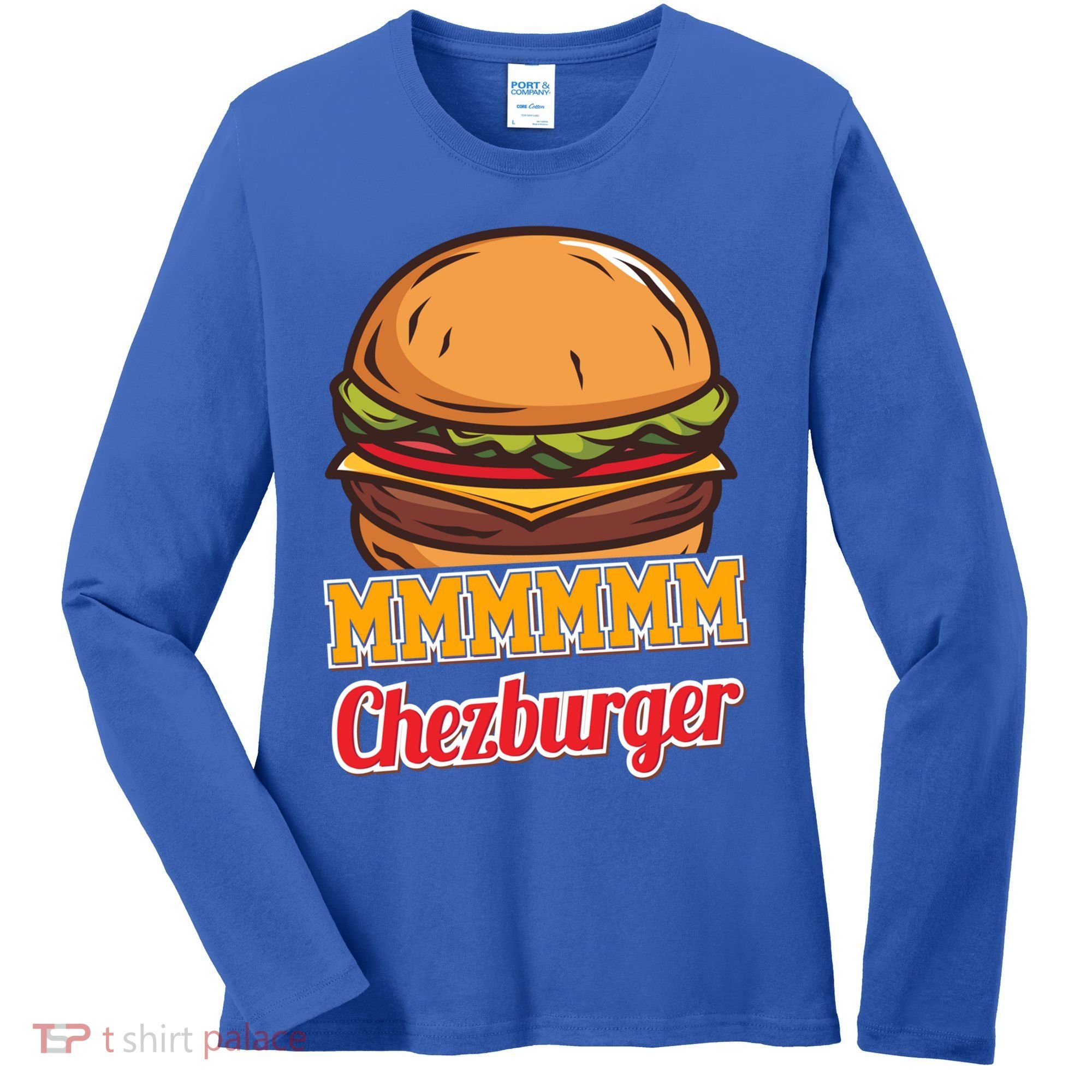 Mmmm Chezburger Funny Hamburger Outfit Hamburger Great Gift Women's Long Sleeve Shirt