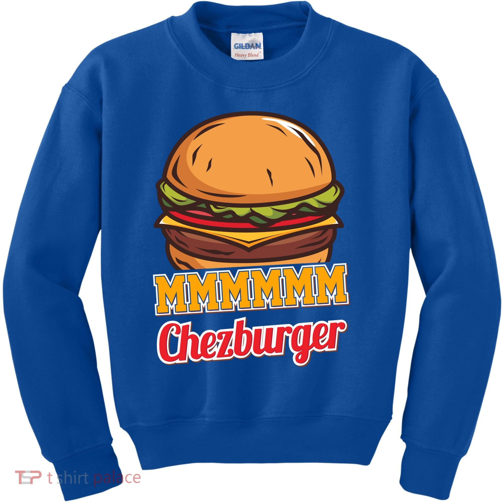 Mmmm Chezburger Funny Hamburger Outfit Hamburger Great Gift Kids Sweatshirt