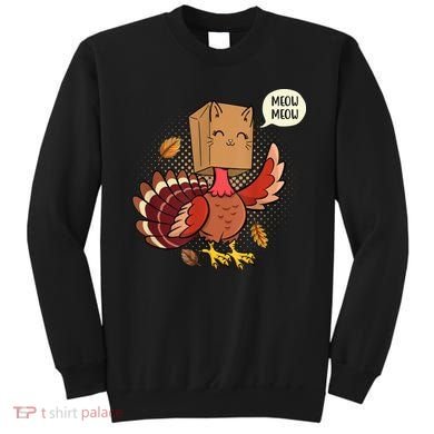 Meow Cat Funny Turkey Thanksgiving Holiday Sweatshirt