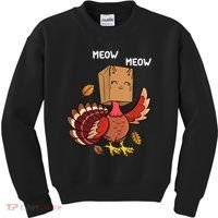 Meow Cat Funny Thanksgiving Turkey Kids Sweatshirt thumb 0