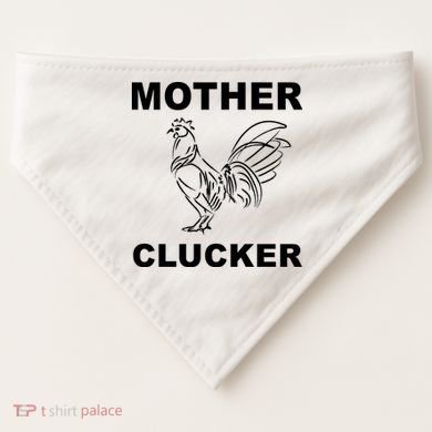 Mother Clucker Funny Chicken USA-Made Doggie Bandana