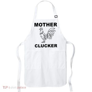 Mother Clucker Funny Chicken Apron