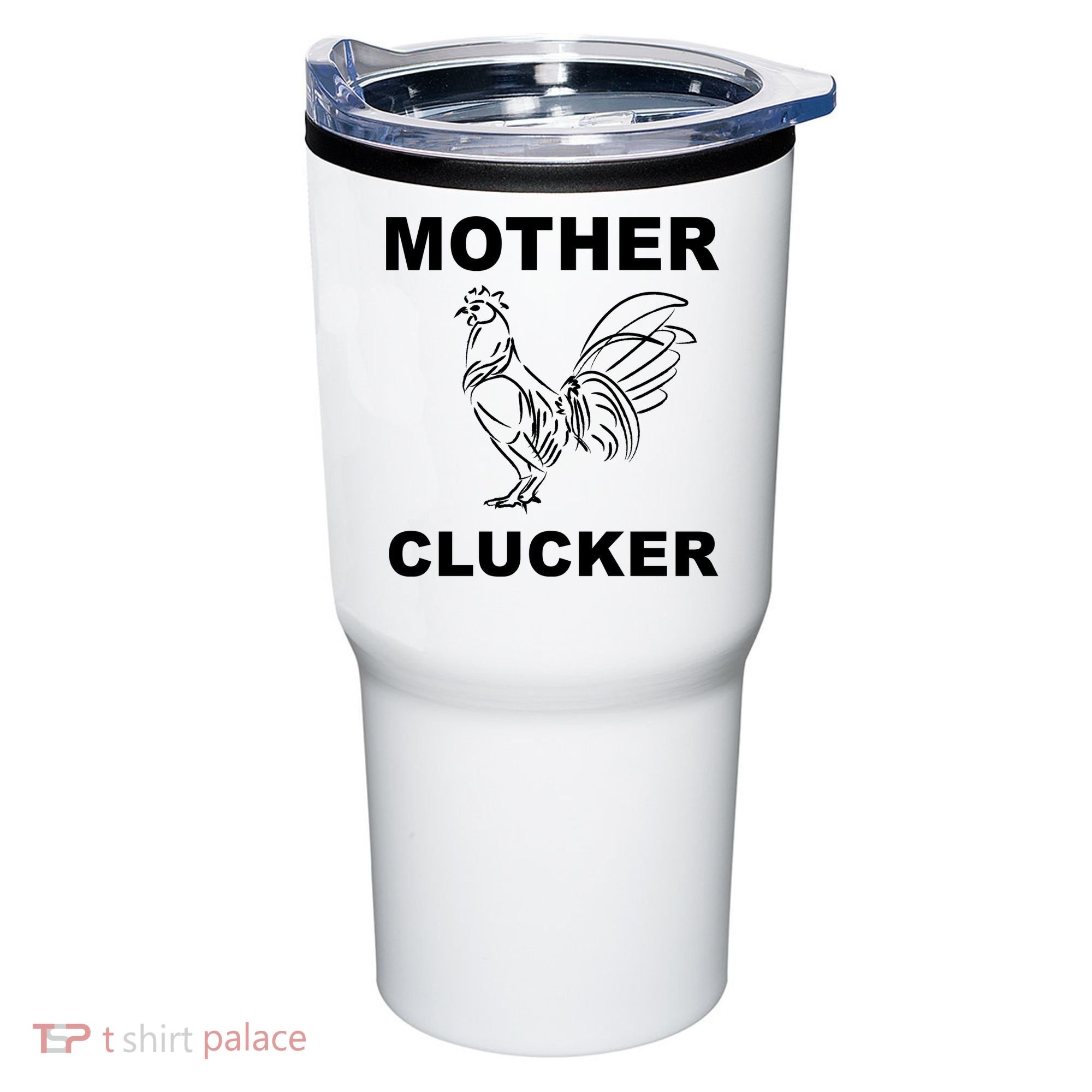Mother Clucker Funny Chicken Tumbler