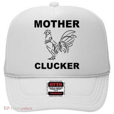 Mother Clucker Funny Chicken Hat