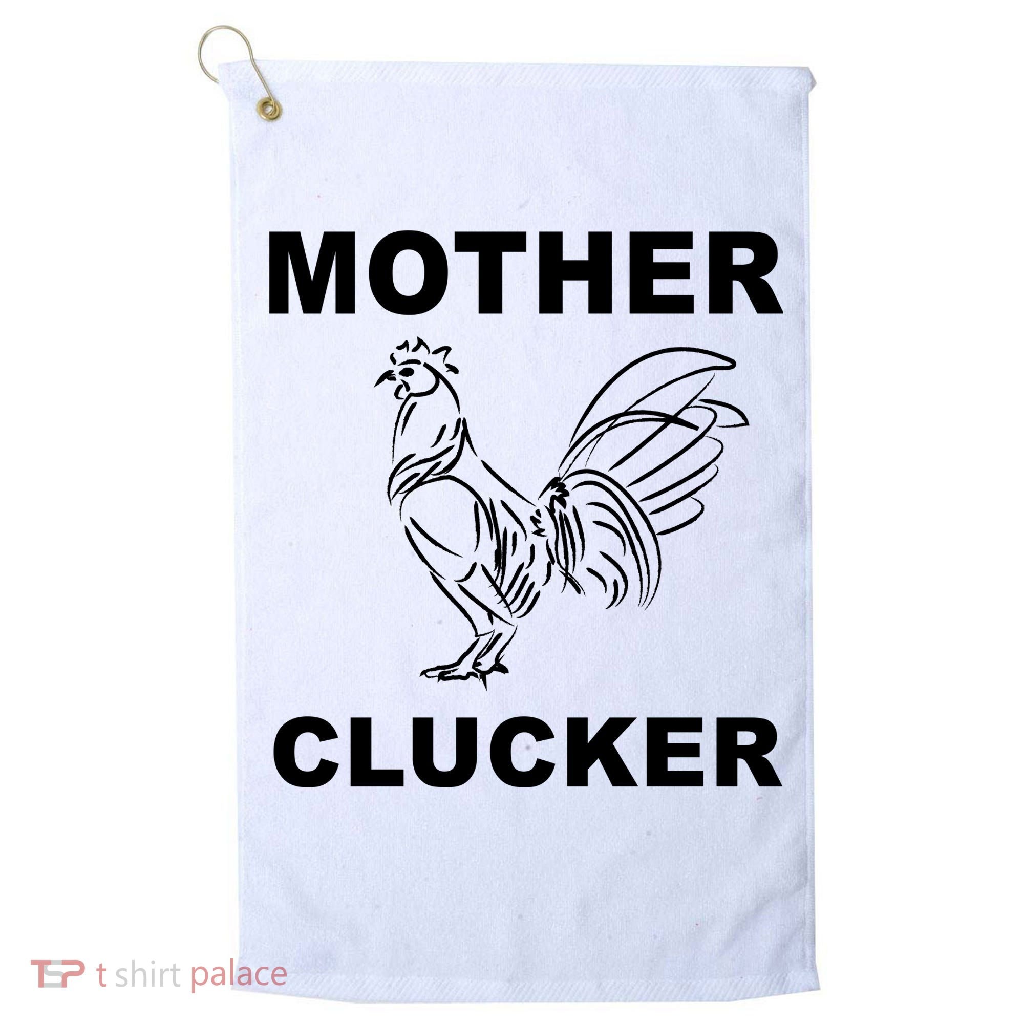 Mother Clucker Funny Chicken Golf Towel