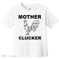 Mother Clucker Funny Chicken Toddler T-Shirt thumb 0