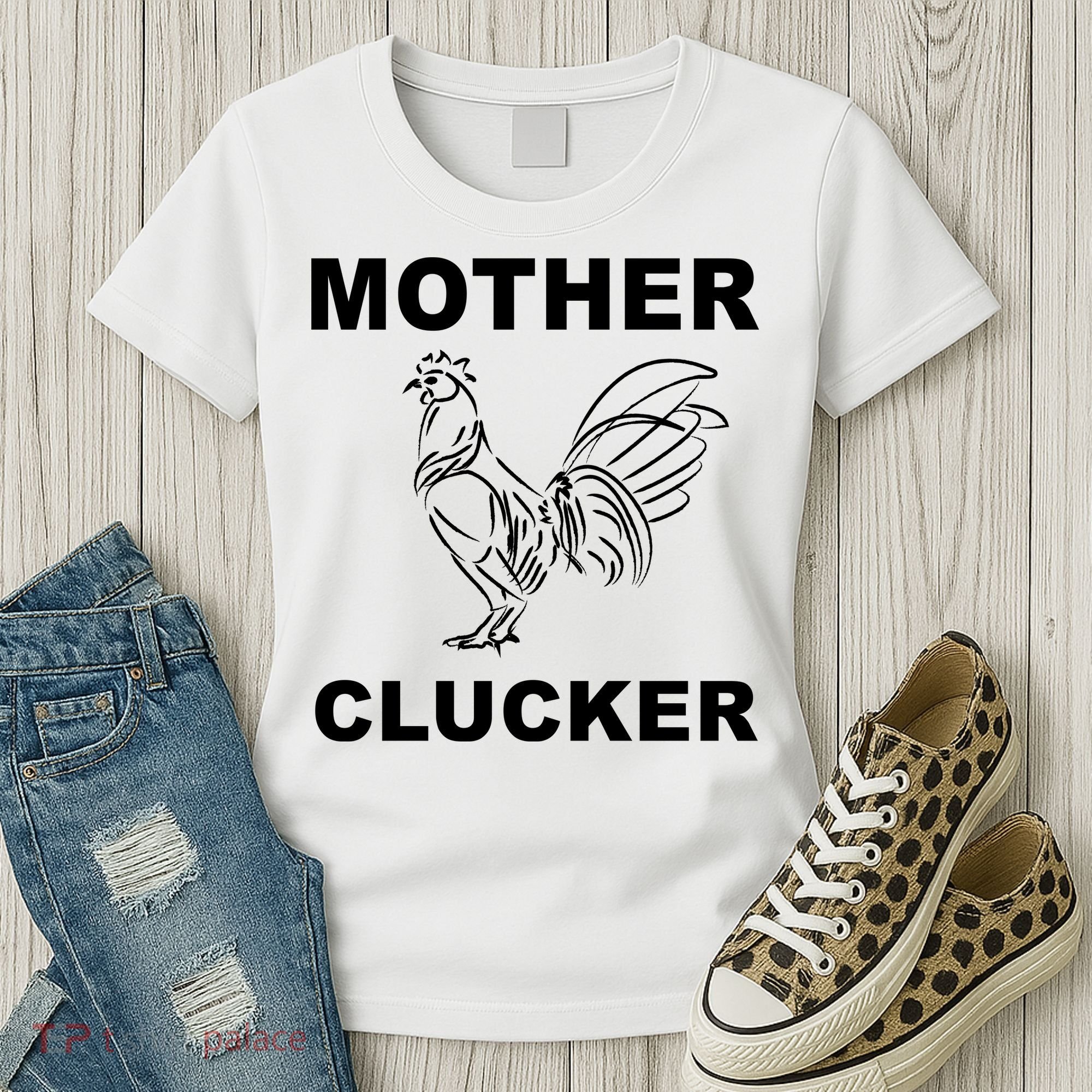 Mother Clucker Funny Chicken Women's T-Shirt