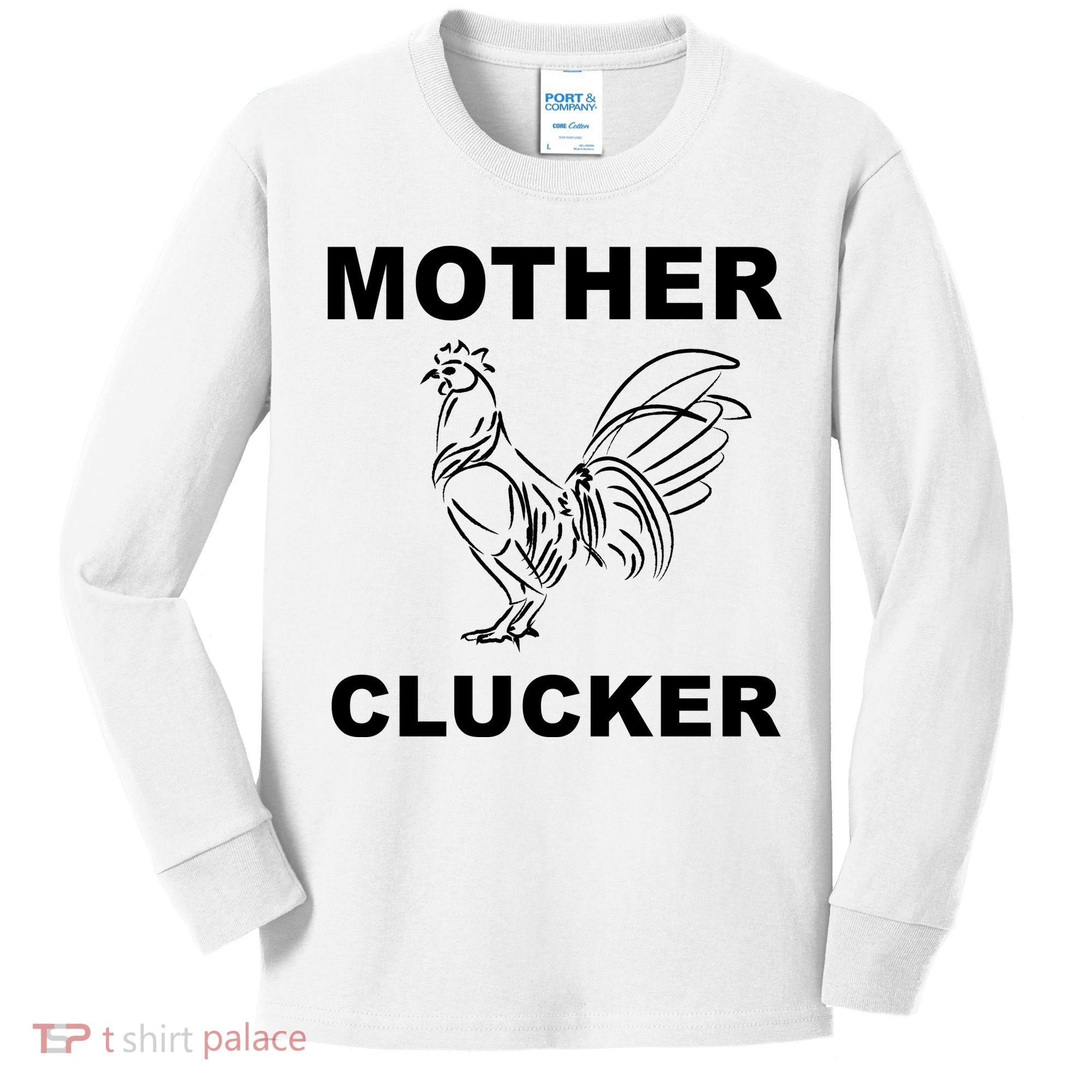 Mother Clucker Funny Chicken Kids Long Sleeve Shirt