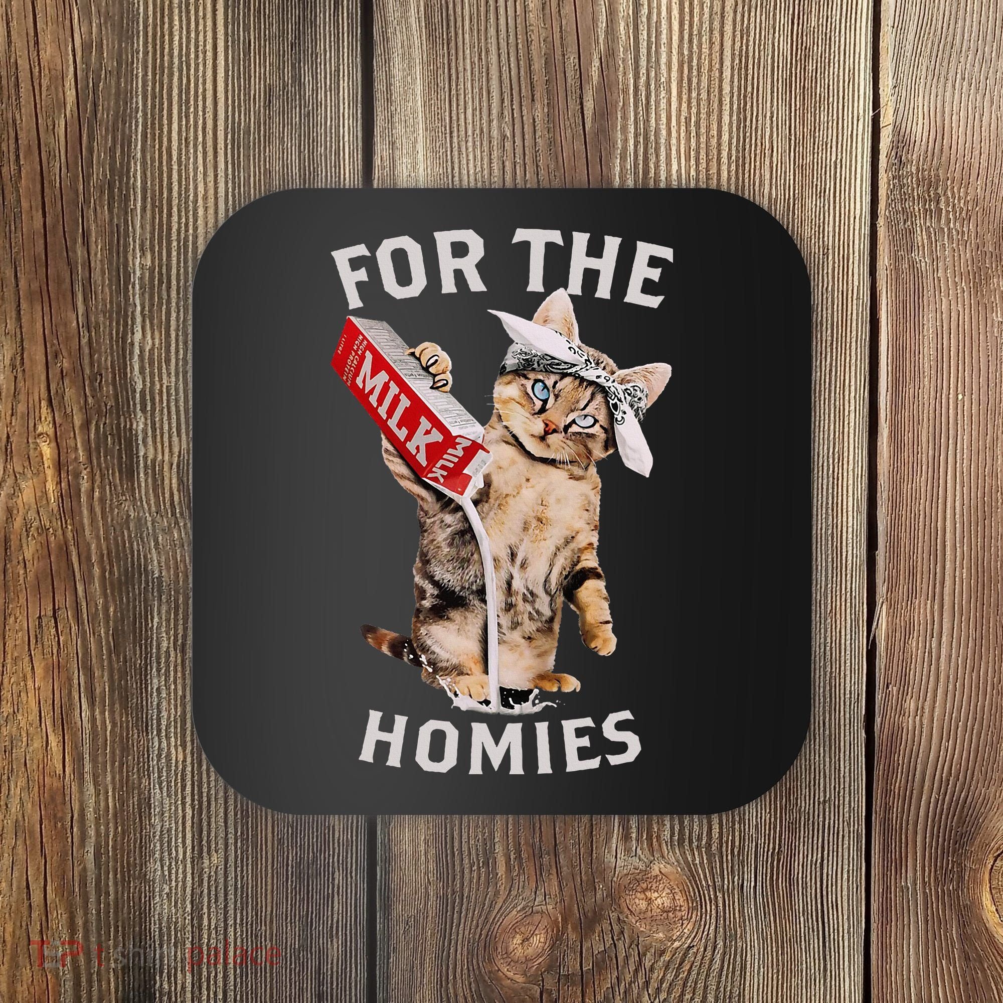 Milk Cat For The Homies Coaster
