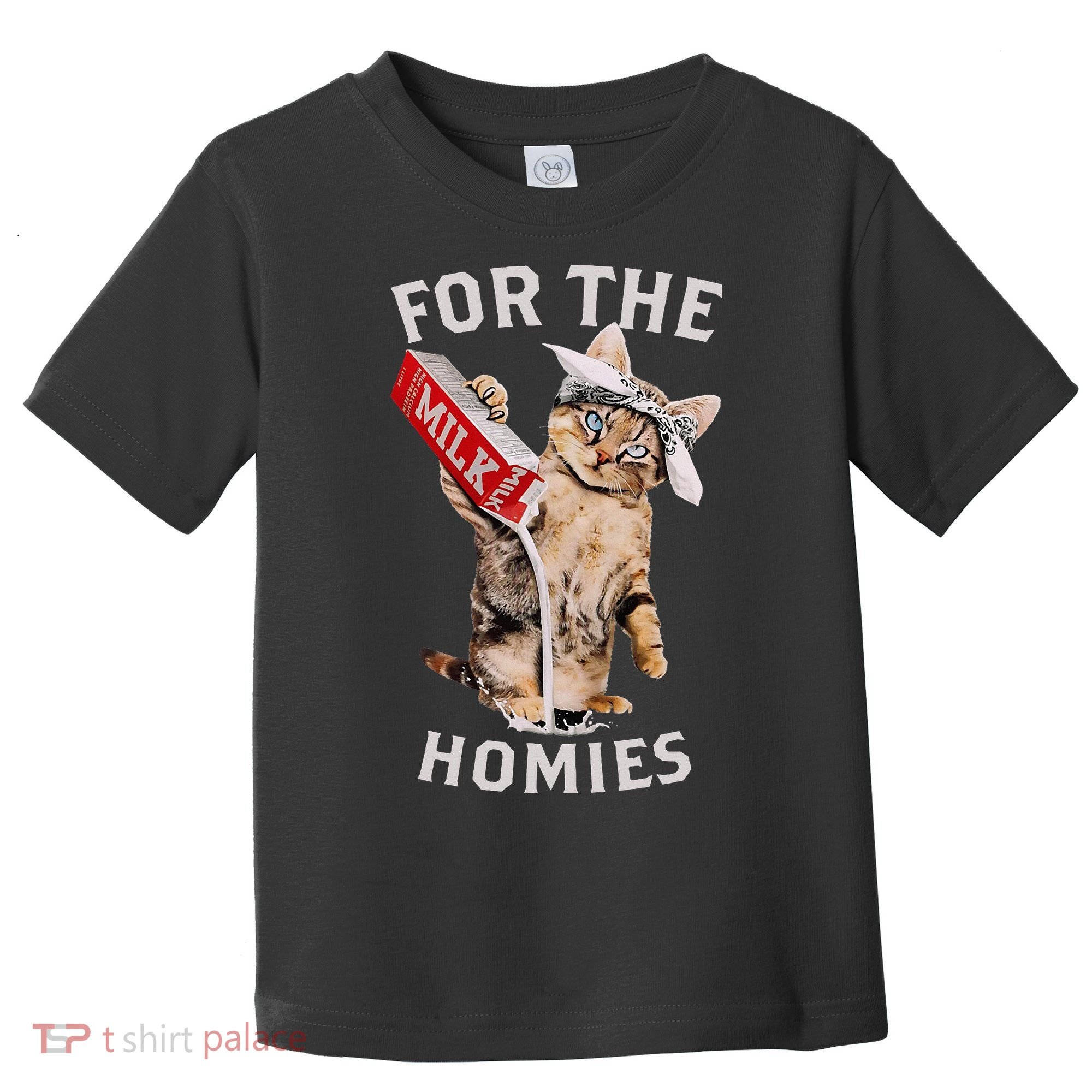 Milk Cat For The Homies Toddler T-Shirt