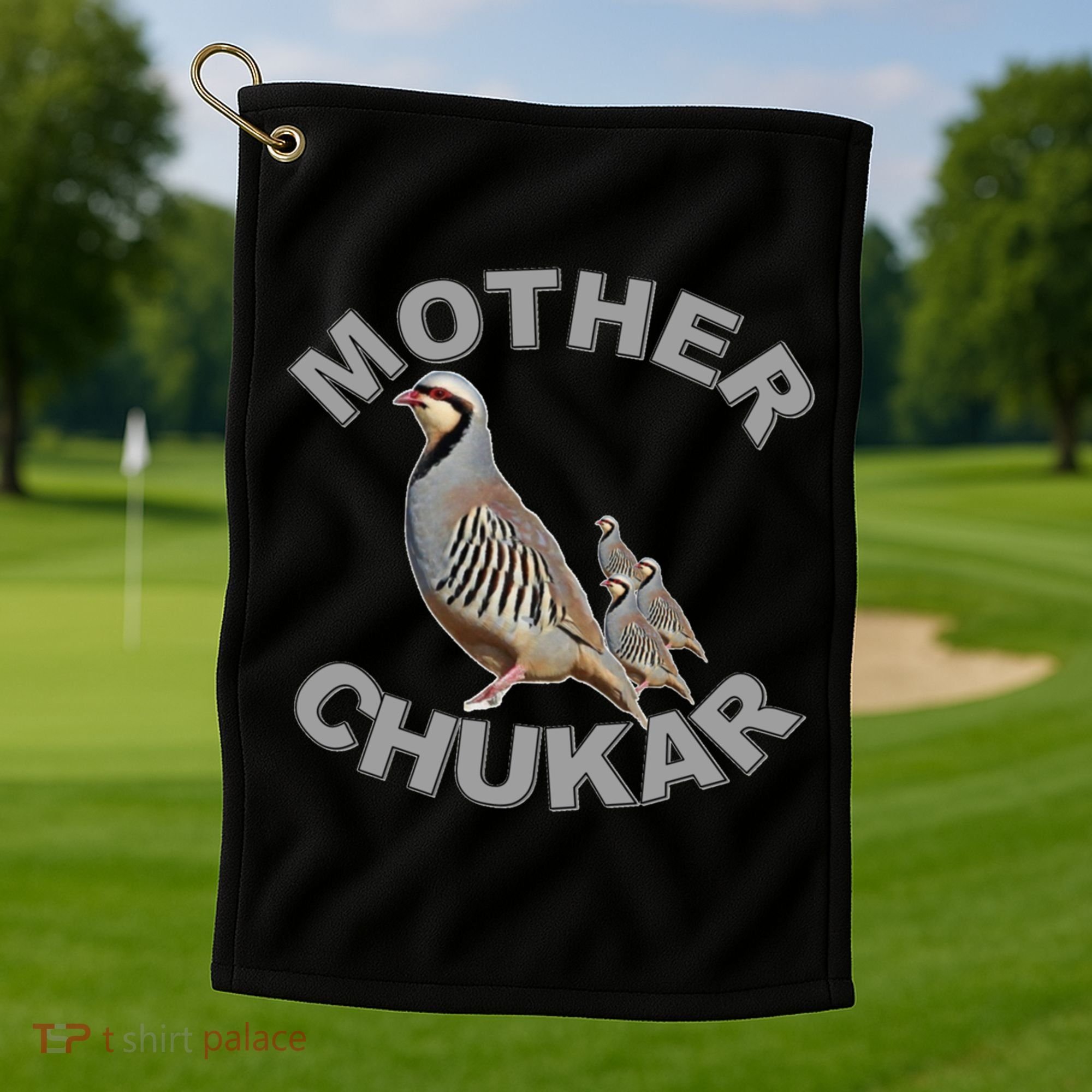 Mother Chukar Funny Upland Game Hunting Great Gift Cool Gift Golf Towel