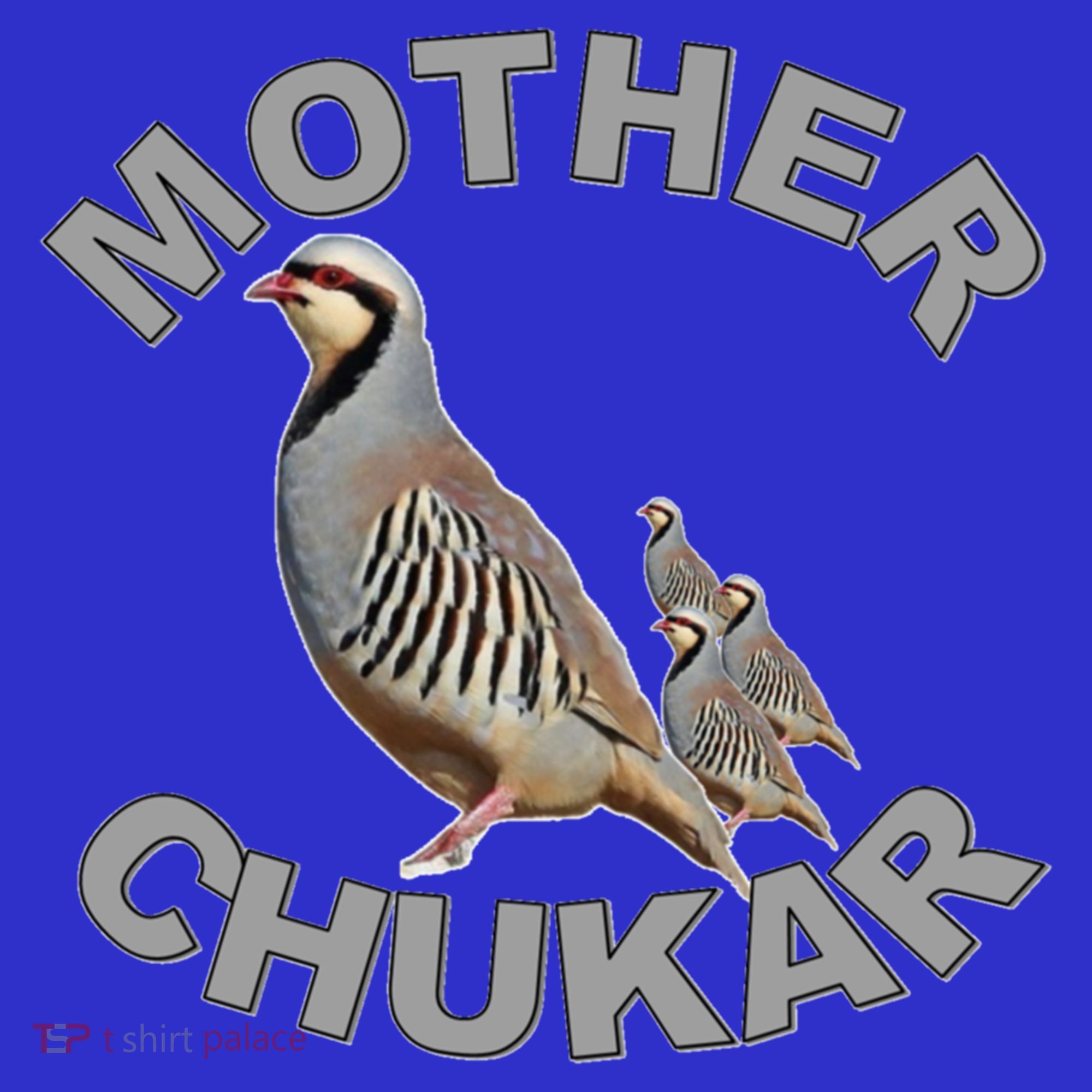 Mother Chukar Funny Upland Game Hunting Great Gift Cool Gift Long Sleeve Shirt