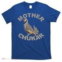 Mother Chukar Funny Upland Game Hunting Great Gift Cool Gift T-Shirt thumb 0