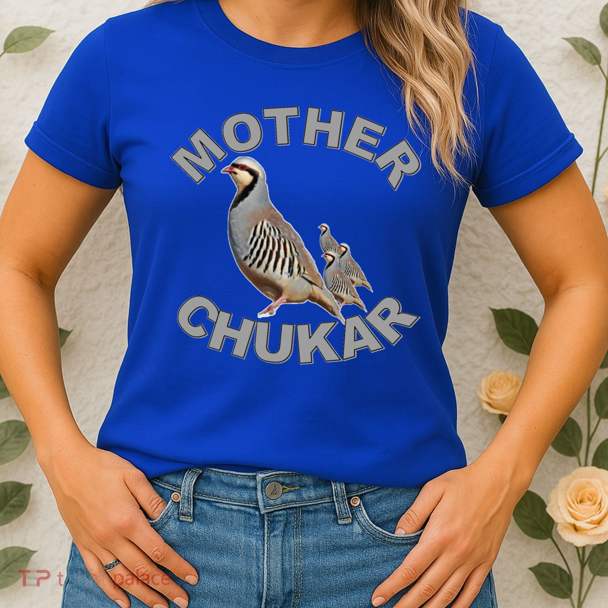 Mother Chukar Funny Upland Game Hunting Great Gift Cool Gift Women's T-Shirt