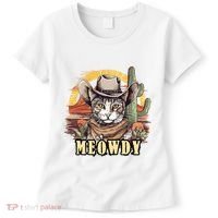 Meowdy Cat Funny Howdy Meme Wild West Cowboy Hat Women's T-Shirt thumb 0