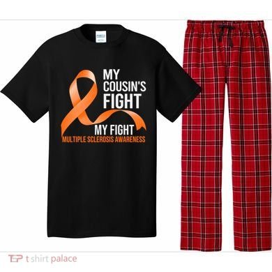 My Cousin's Fight My Fight Multiple Sclerosis Ms Warrior Gift Pajama Set