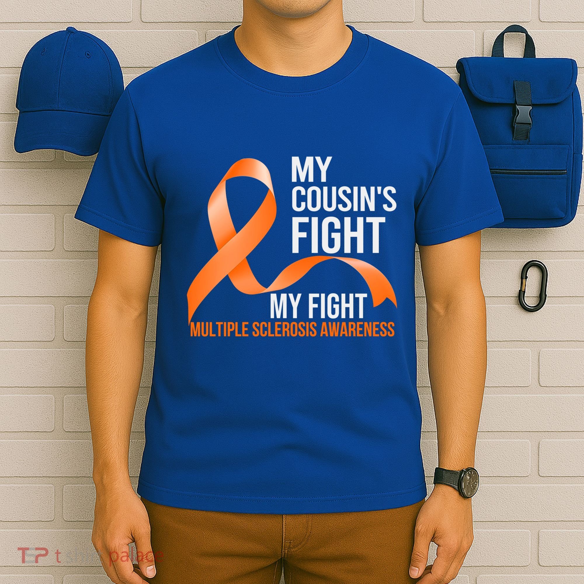 My Cousin's Fight My Fight Multiple Sclerosis Ms Warrior Gift T-Shirt