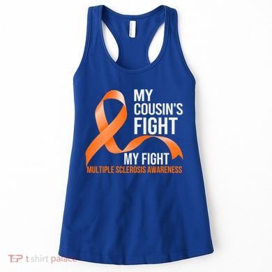 My Cousin's Fight My Fight Multiple Sclerosis Ms Warrior Gift Women's Tank Top