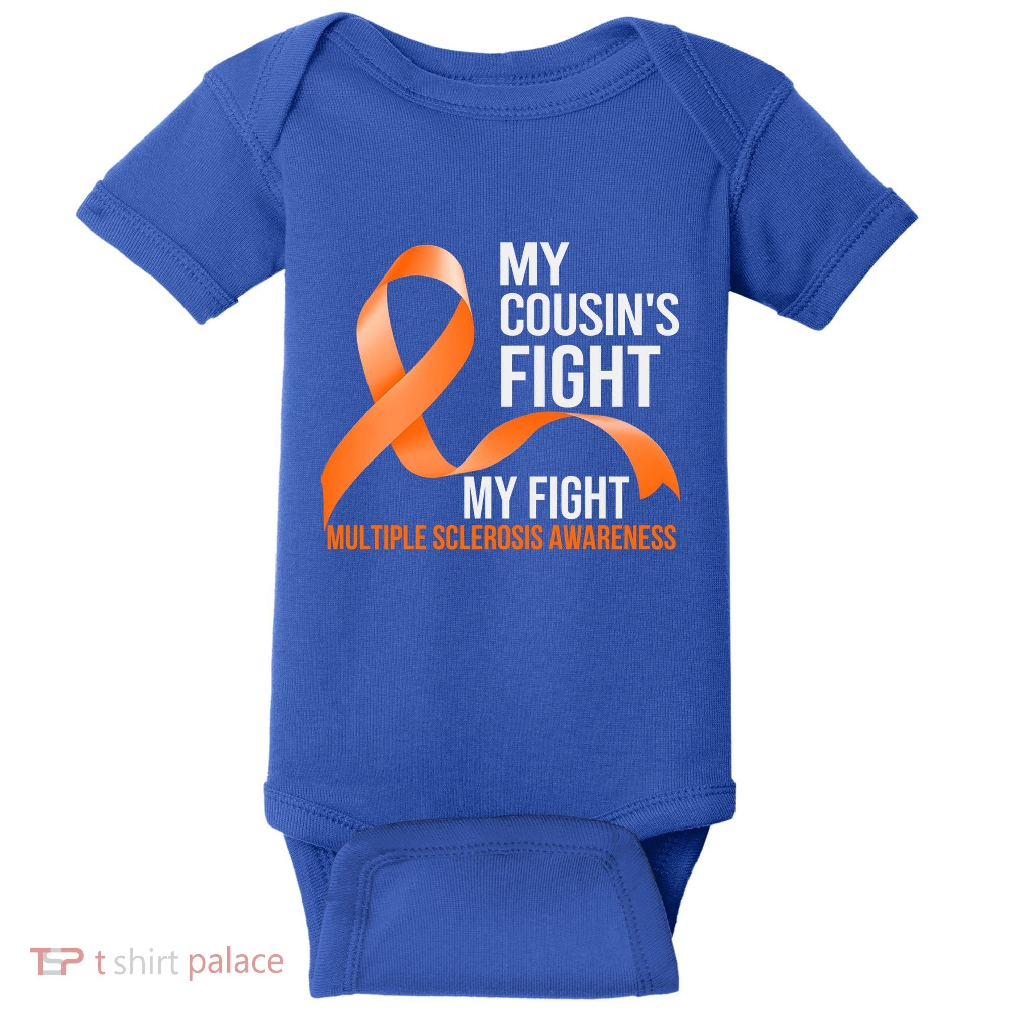 My Cousin's Fight My Fight Multiple Sclerosis Ms Warrior Gift Baby Bodysuit
