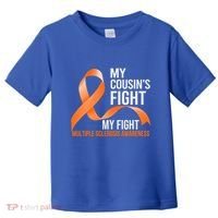 My Cousin's Fight My Fight Multiple Sclerosis Ms Warrior Gift Toddler T-Shirt thumb 0