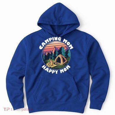 Mom Camping Gift Happy Camping Mom Camper Gift Mother Meaningful Gift Hoodie