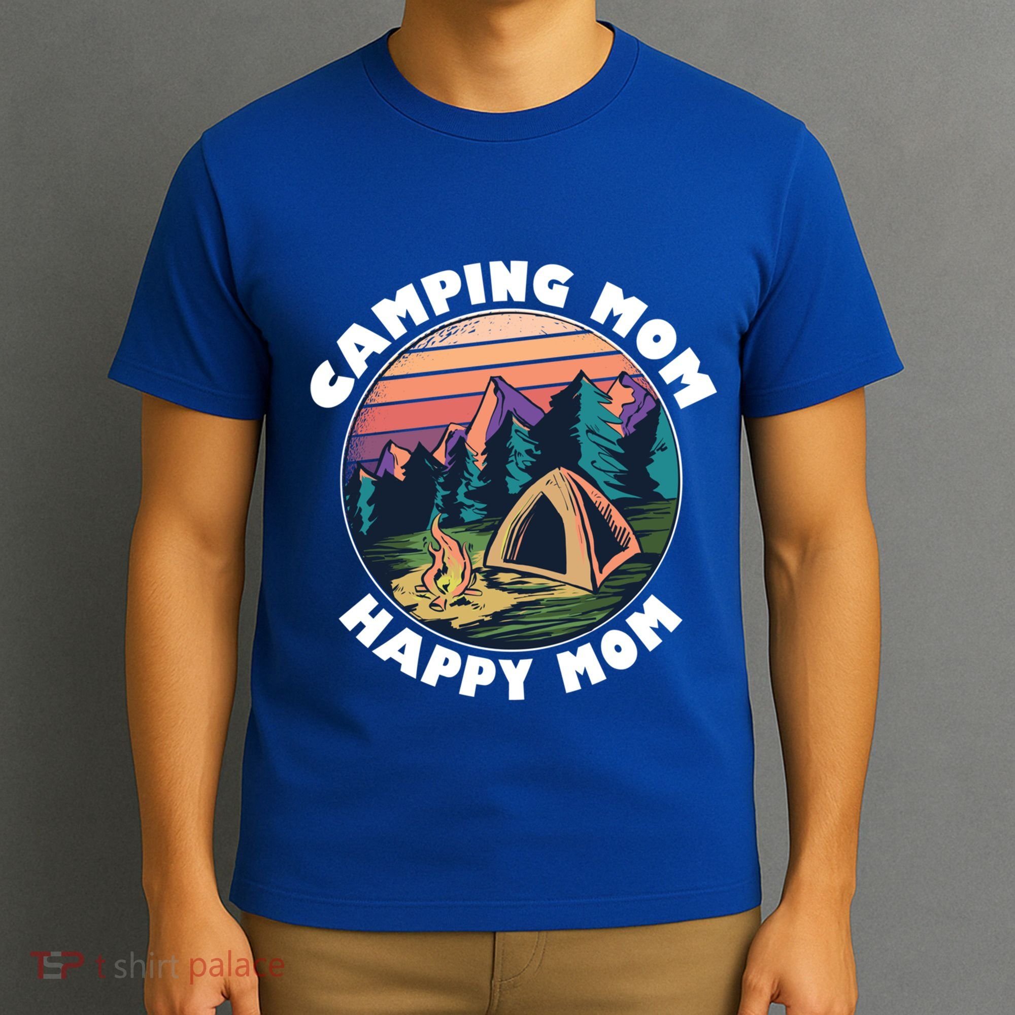 Mom Camping Gift Happy Camping Mom Camper Gift Mother Meaningful Gift T-Shirt
