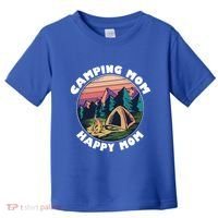 Mom Camping Gift Happy Camping Mom Camper Gift Mother Meaningful Gift Toddler T-Shirt thumb 0