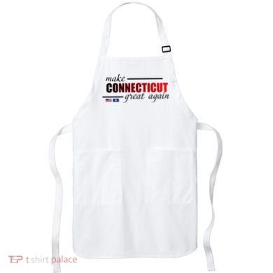 Make Connecticut Great Again Apron