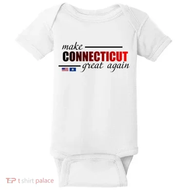 Make Connecticut Great Again Baby Bodysuit