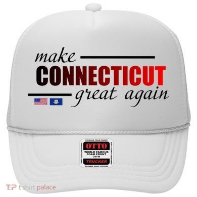 Make Connecticut Great Again Hat