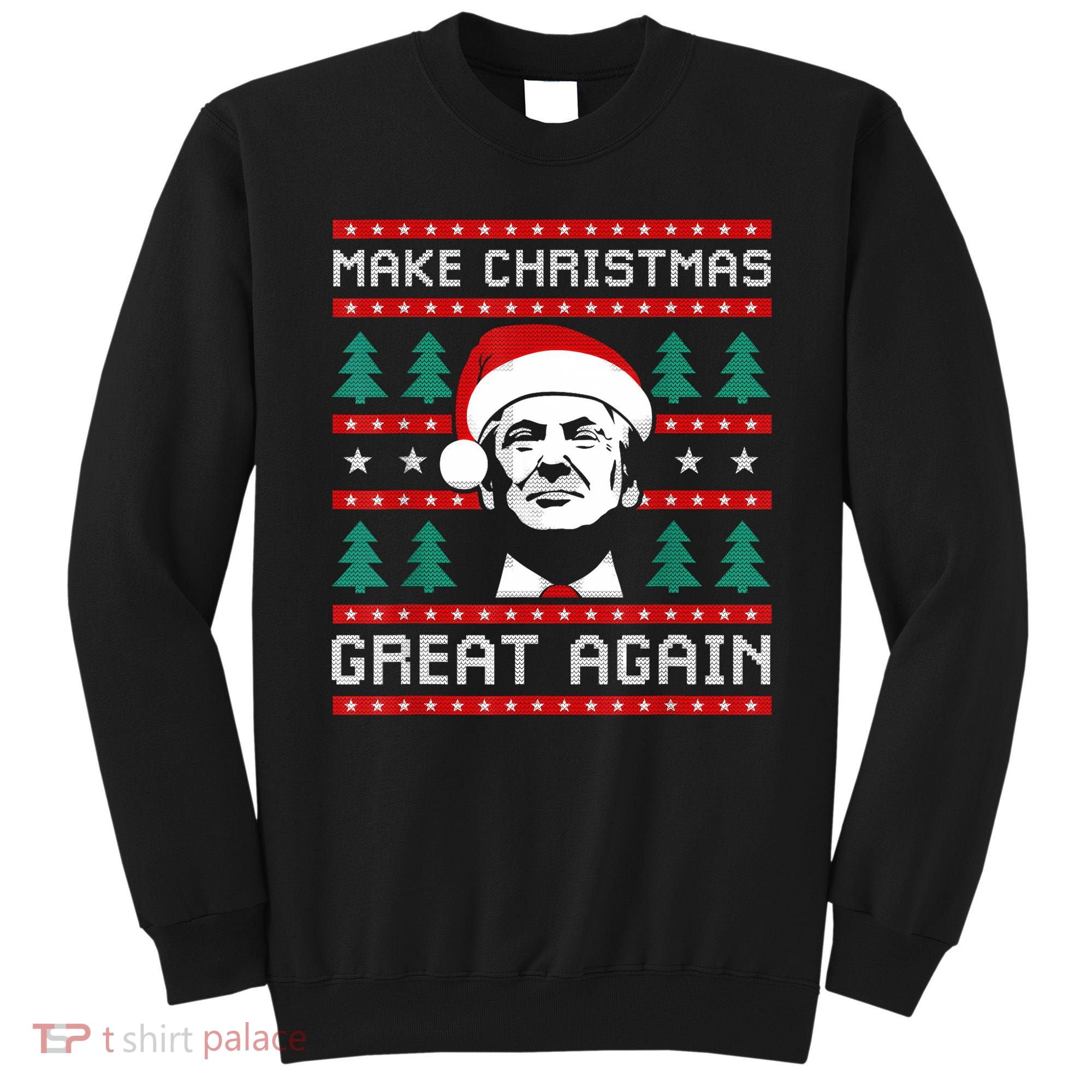 Make Christmas Great Again Trump Sweatshirt