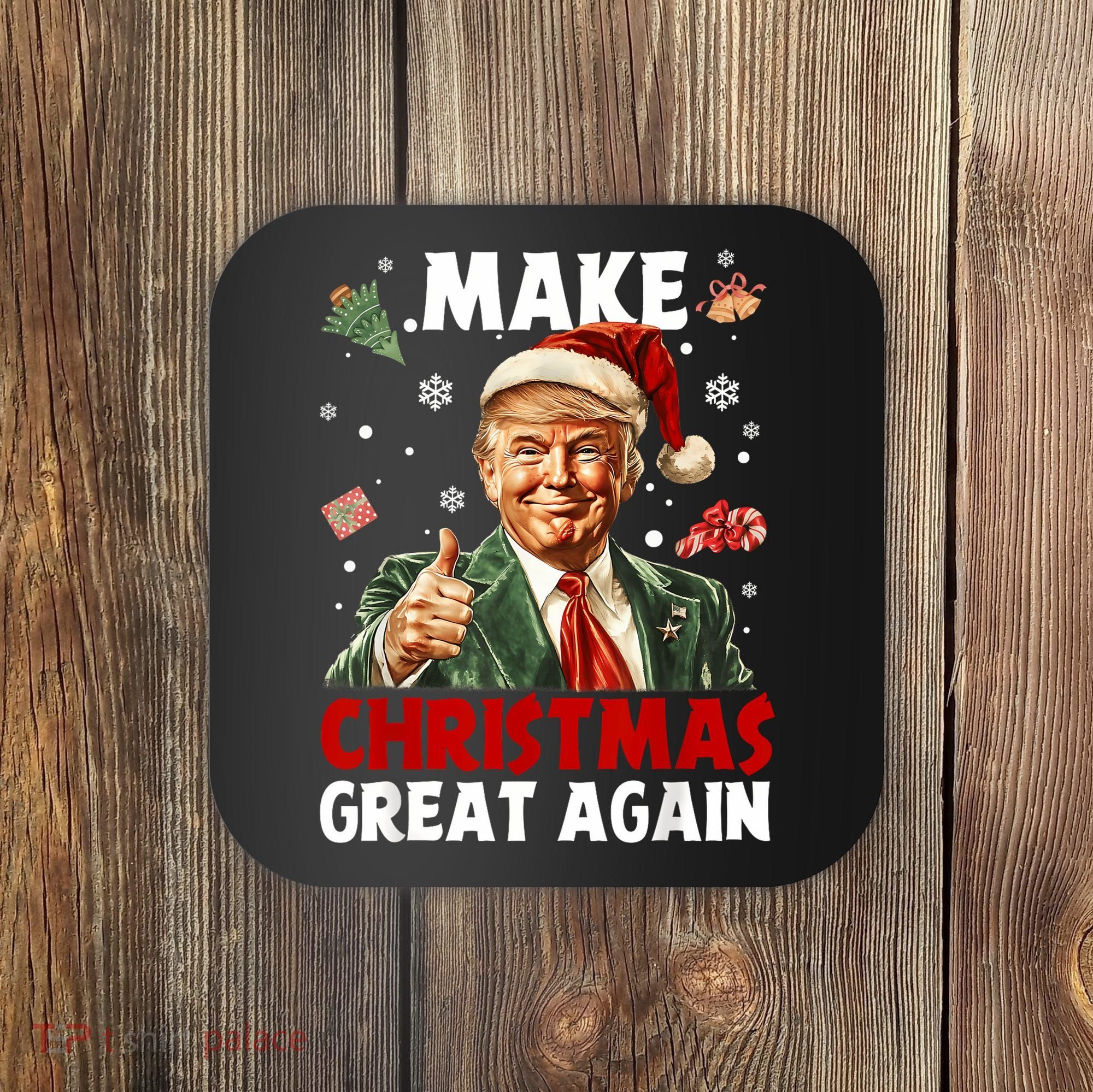 Make Christmas Great Again Santa Funny Trump Xmas Pajamas Coaster