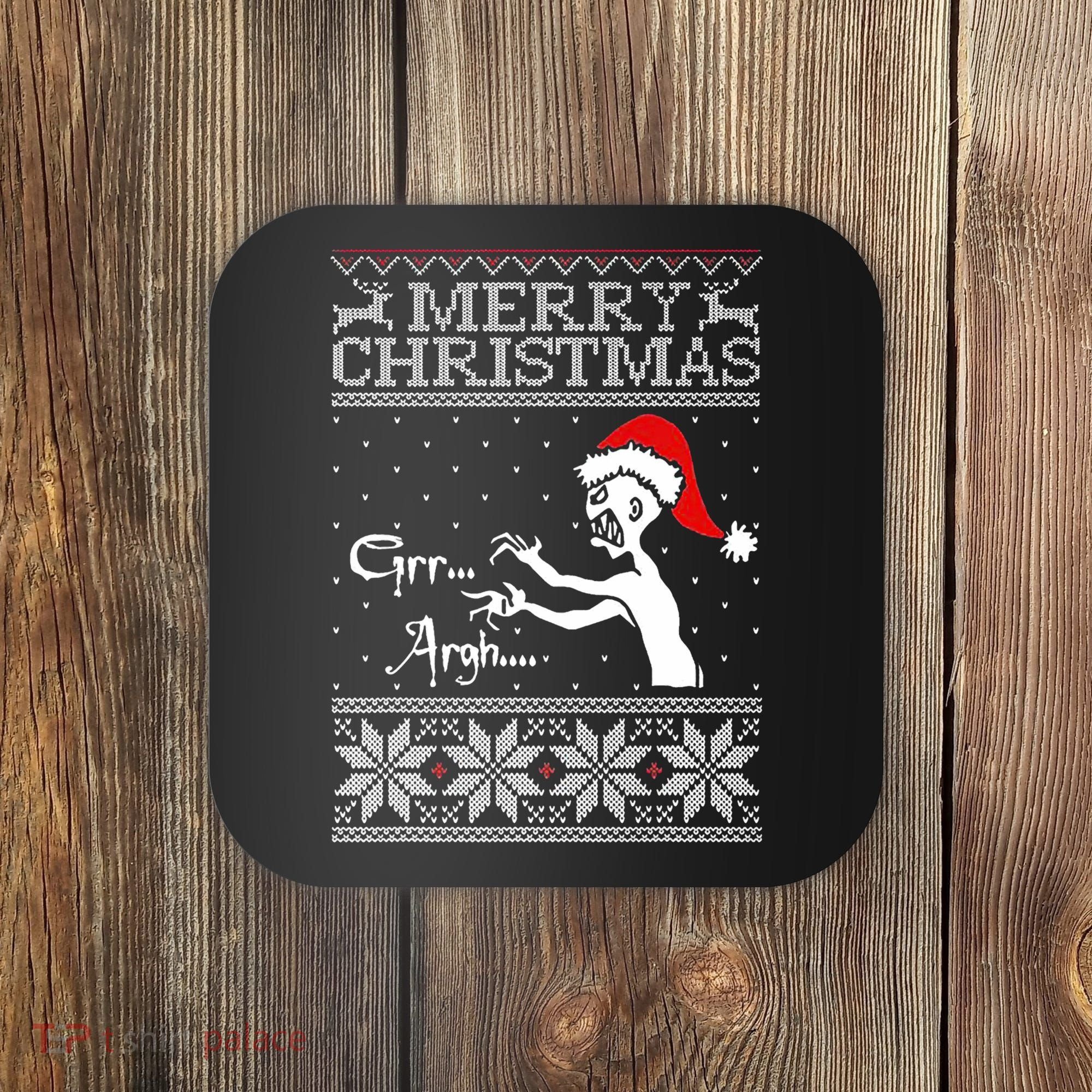 Merry Christmas Grr Argh Ugly Zombie Santa Coaster