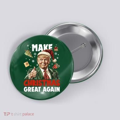 Make Christmas Great Again Pro Donald Trump Holiday Button