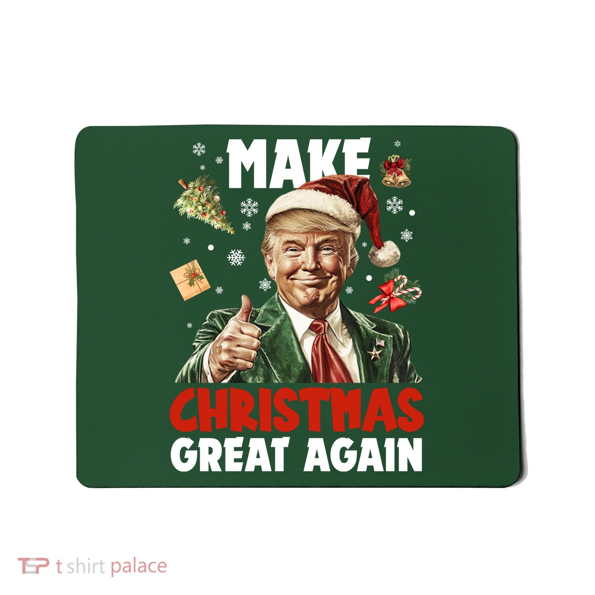 Make Christmas Great Again Pro Donald Trump Holiday Mousepad