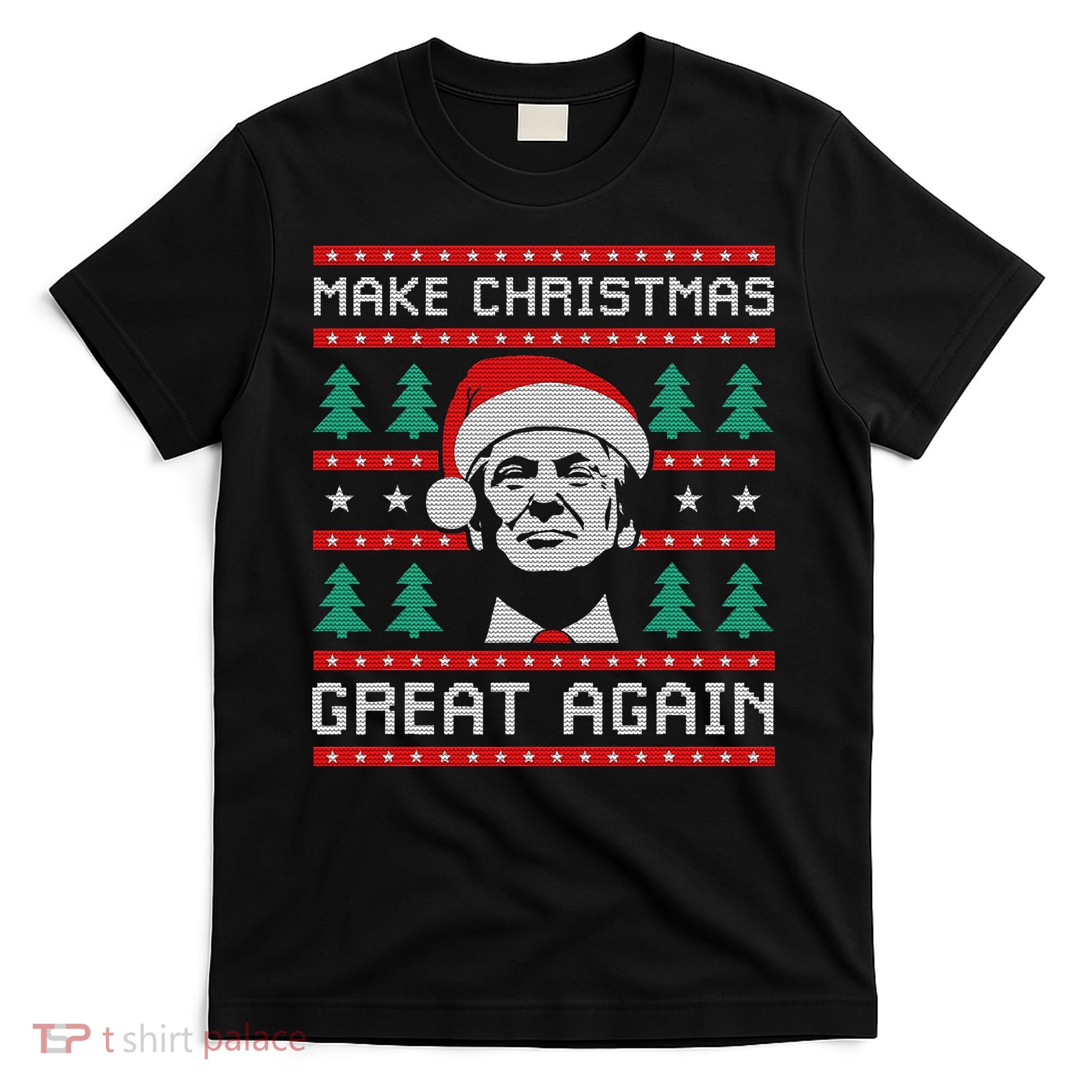 Make Christmas Great Again Trump T-Shirt