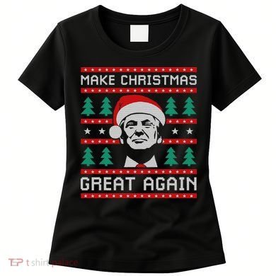 Make Christmas Great Again Trump Women's T-Shirt