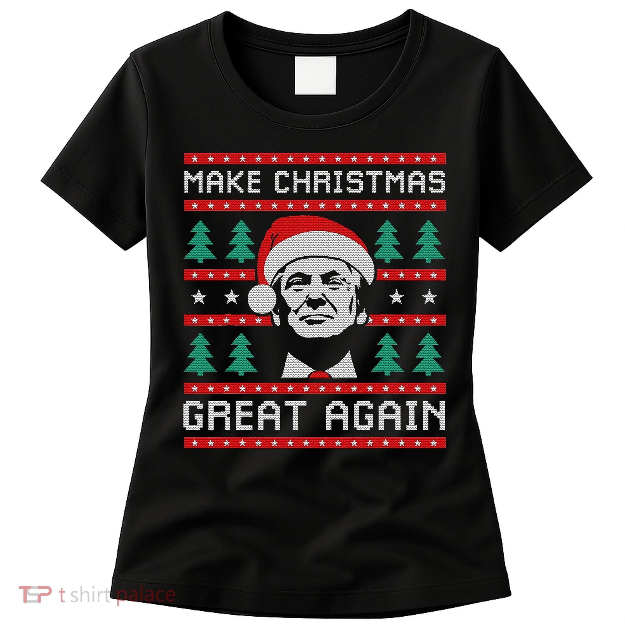 Make Christmas Great Again Trump Women's T-Shirt
