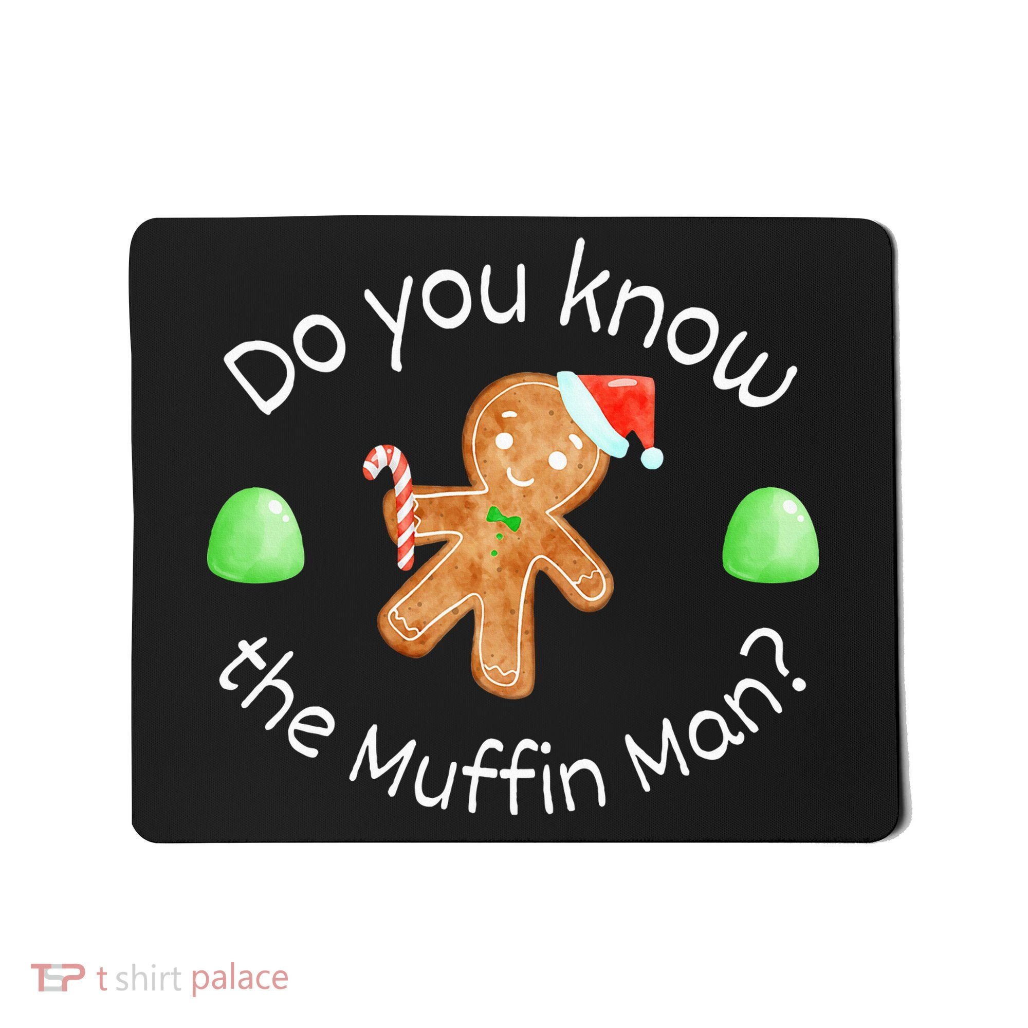 Merry Christmas Gingerbread Do You Know The Muffin Man Mousepad