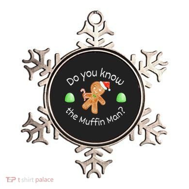 Merry Christmas Gingerbread Do You Know The Muffin Man Ornament