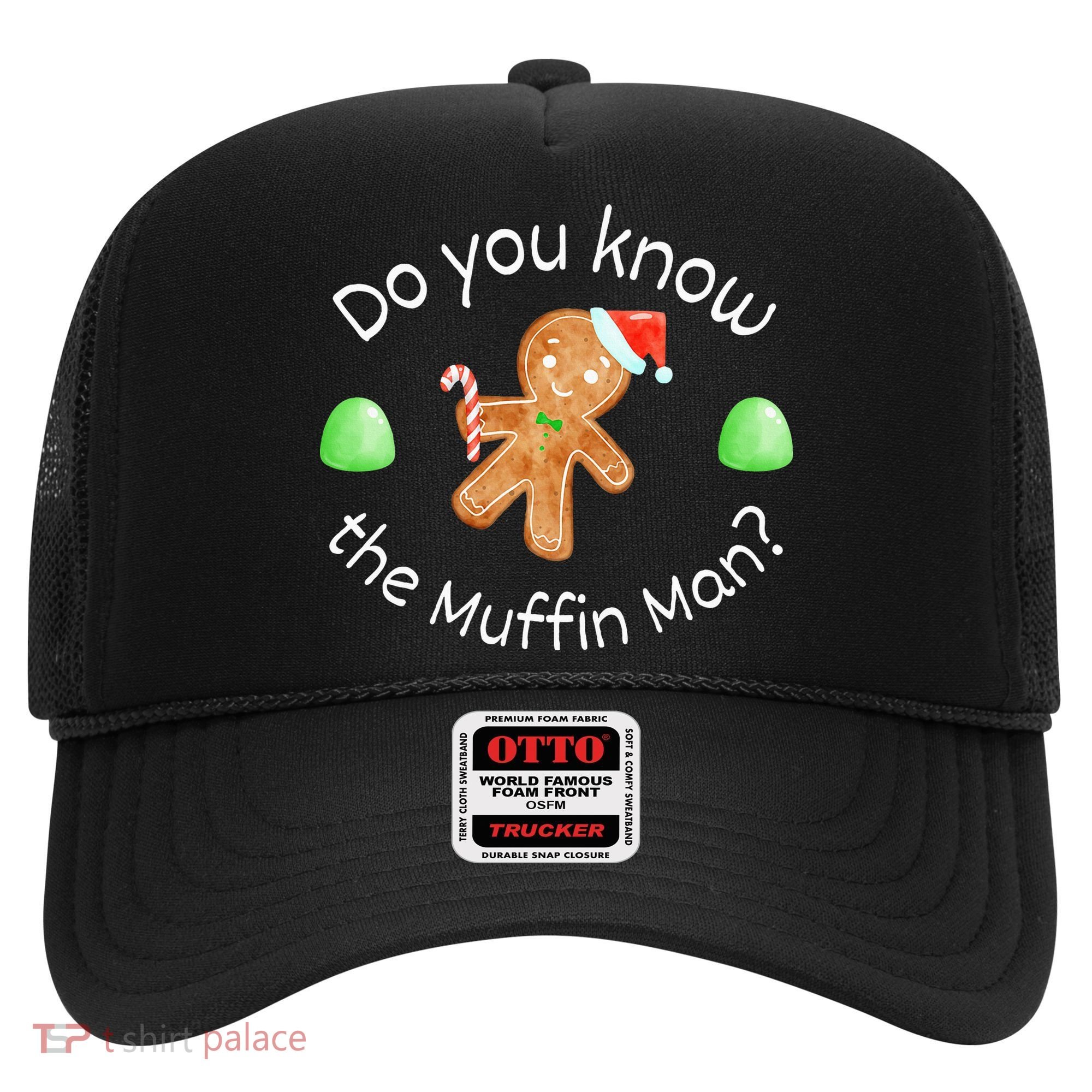 Merry Christmas Gingerbread Do You Know The Muffin Man Hat
