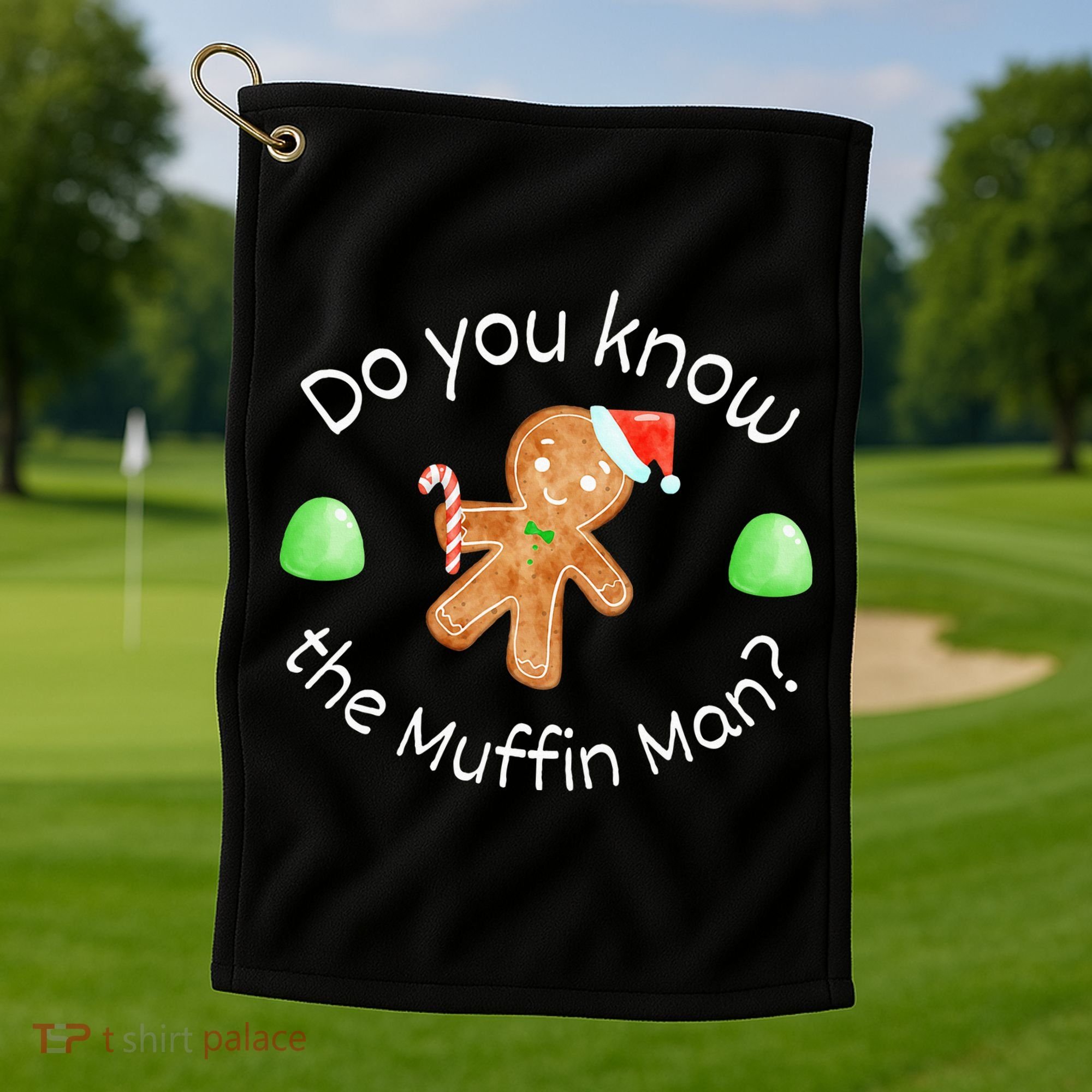Merry Christmas Gingerbread Do You Know The Muffin Man Golf Towel